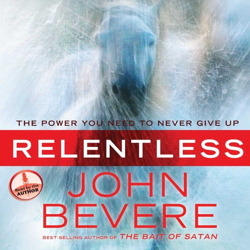 Title details for Relentless by John Bevere - Wait list